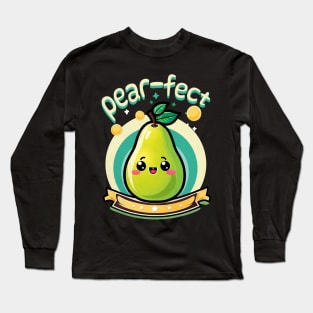 Pear-fect pear pun Long Sleeve T-Shirt